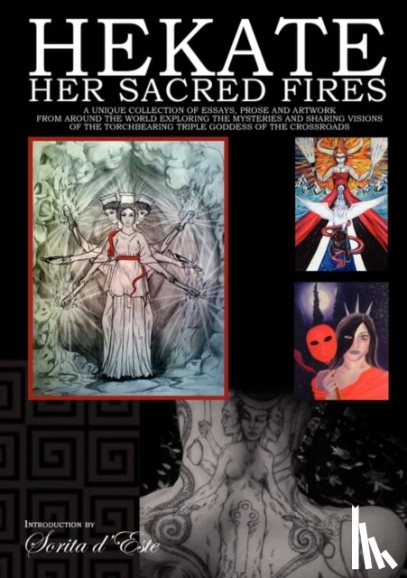 Digitalis, Raven, Sol Luna, Jade, Bramshaw, Vikki - Hekate: Her Sacred Fires