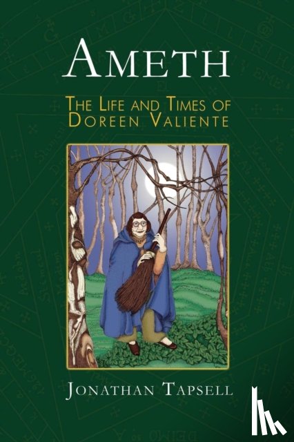 Tapsell, Jonathan - Ameth: The Life and Times of Doreen Valiente