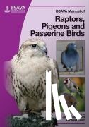  - BSAVA Manual of Raptors, Pigeons and Passerine Birds