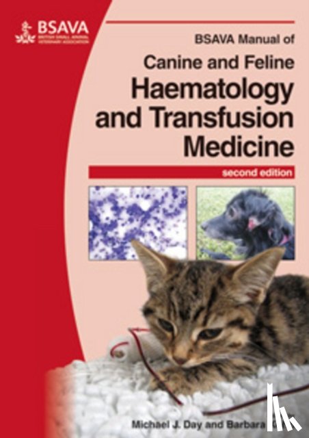  - BSAVA Manual of Canine and Feline Haematology and Transfusion Medicine
