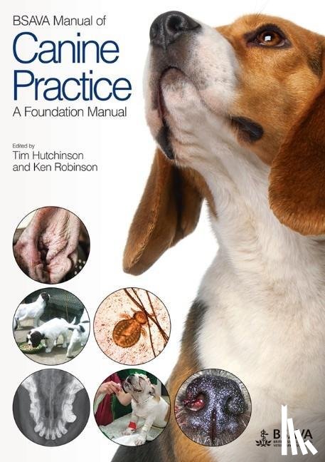 Hutchinson, Tim (Larkmead Veterinary Group, Robinson, Ken - BSAVA Manual of Canine Practice