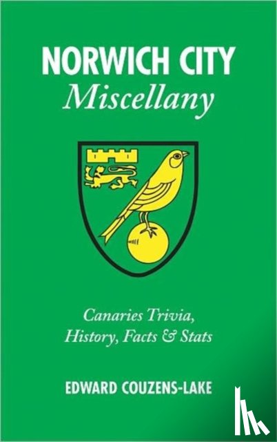 Couzens-Lake, Edward - Norwich City Miscellany