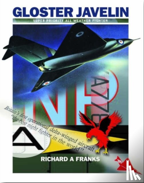 Franks, Richard A - The Gloster Javelin