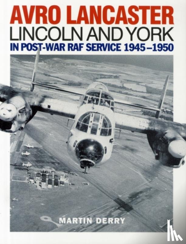 Derry, Martin - Avro Lancaster Lincoln and York