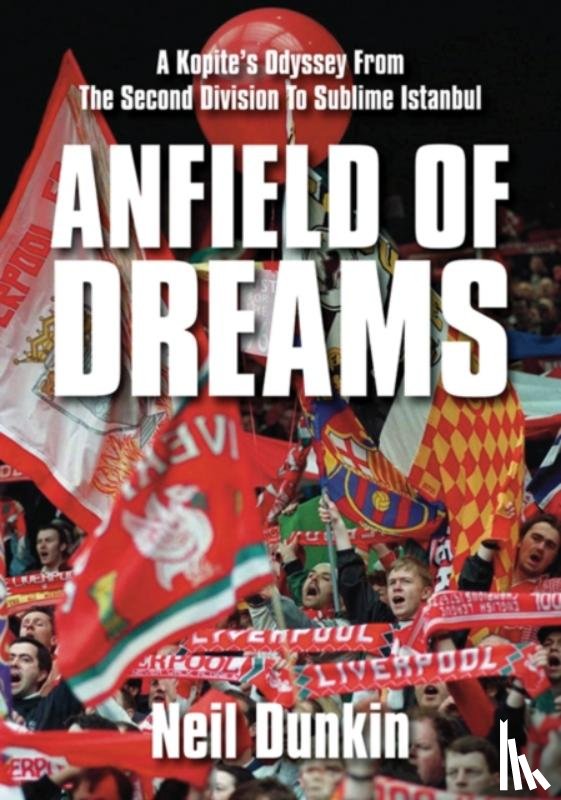 Dunkin, Neil - Anfield of Dreams