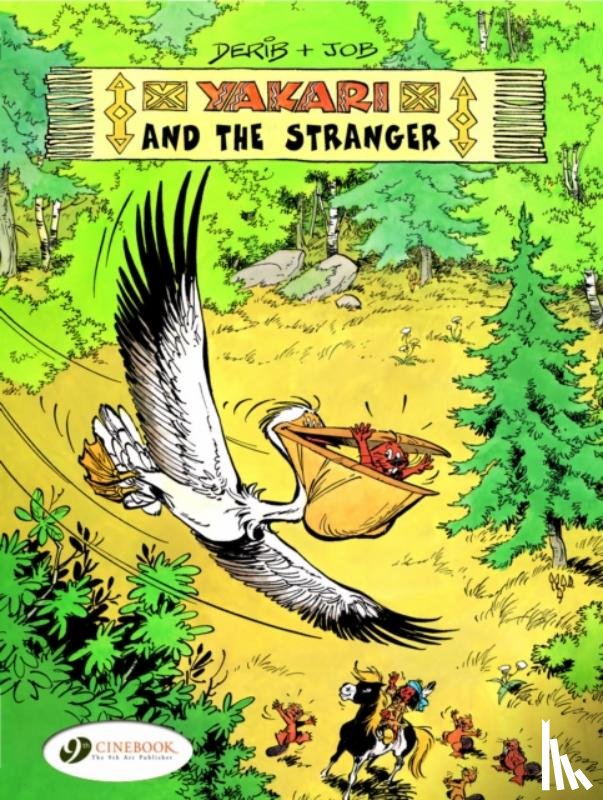 Derib & Job - Yakari 5 - Yakari and the Stranger