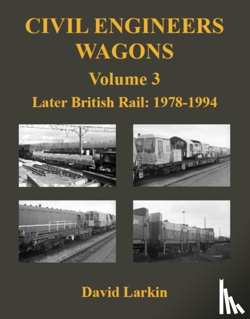 Larkin, David - Civil Engineers Wagons Volume 3