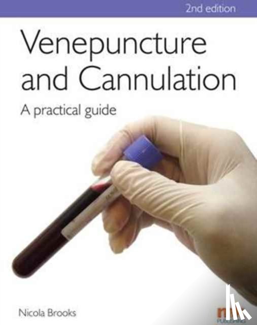 Brooks, Nicola - Venepuncture & Cannulation: A Practical Guide