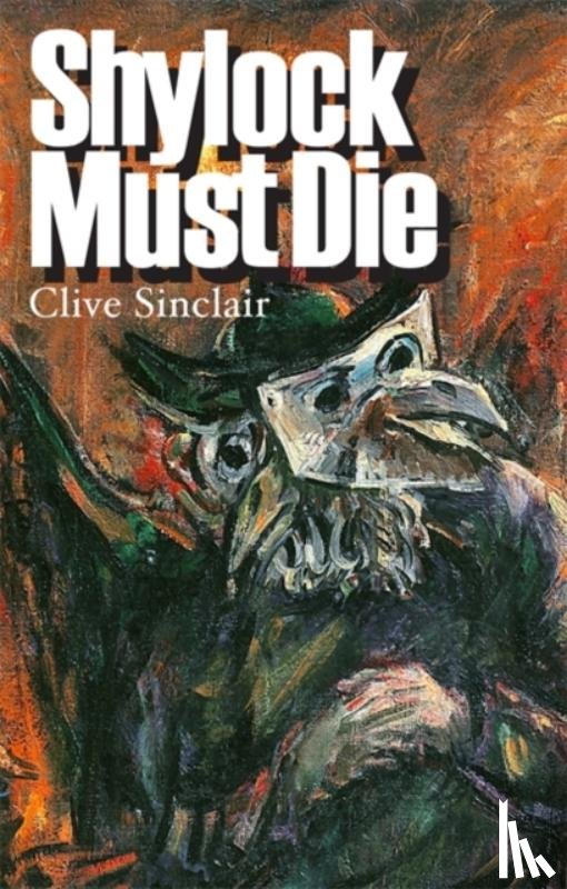 Sinclair, Clive - Shylock Must Die