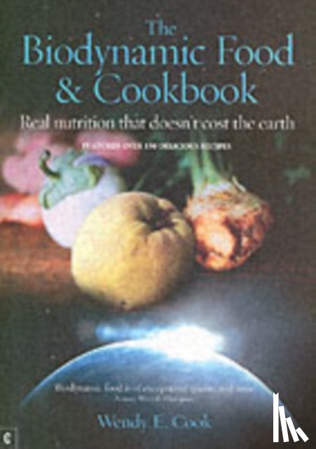 Cook, Wendy E. - The Biodynamic Food and Cookbook