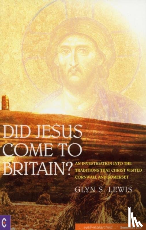 Lewis, Glynn S. - Did Jesus Come to Britain?