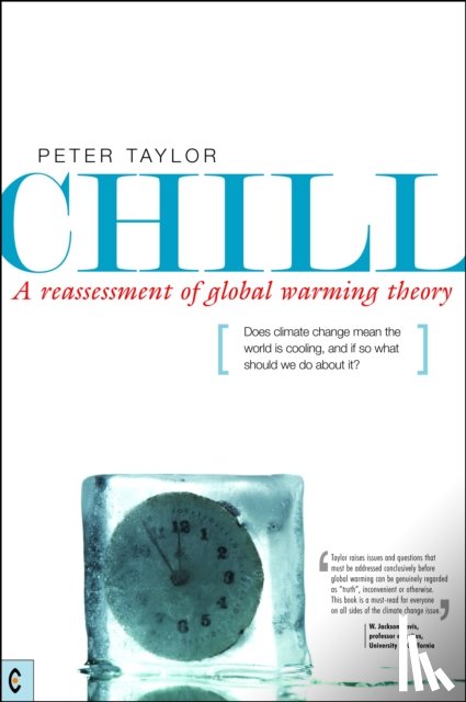 Taylor, Peter - Chill, A Reassessment of Global Warming Theory