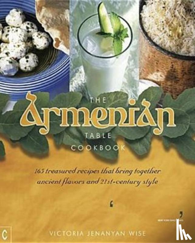 Jenanyan Wise, Victoria - The Armenian Table Cookbook