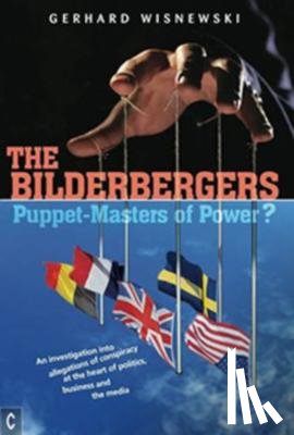 Wisnewski, Gerhard - The Bilderbergers - Puppet-Masters of Power?