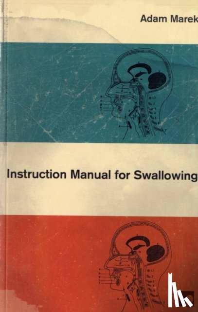 Marek, Adam - Instruction Manual for Swallowing