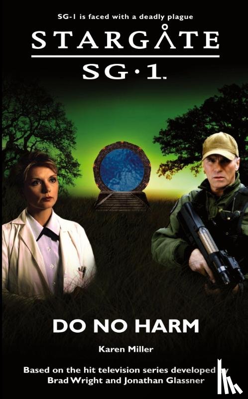 Miller, Karen - Stargate SG-1: Do No Harm