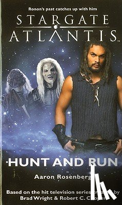 Rosenberg, Aaron - Stargate Atlantis : Hunt and Run
