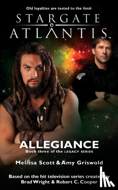 Scott, Melissa, Griswold, Amy - STARGATE ATLANTIS Allegiance (Legacy book 3)