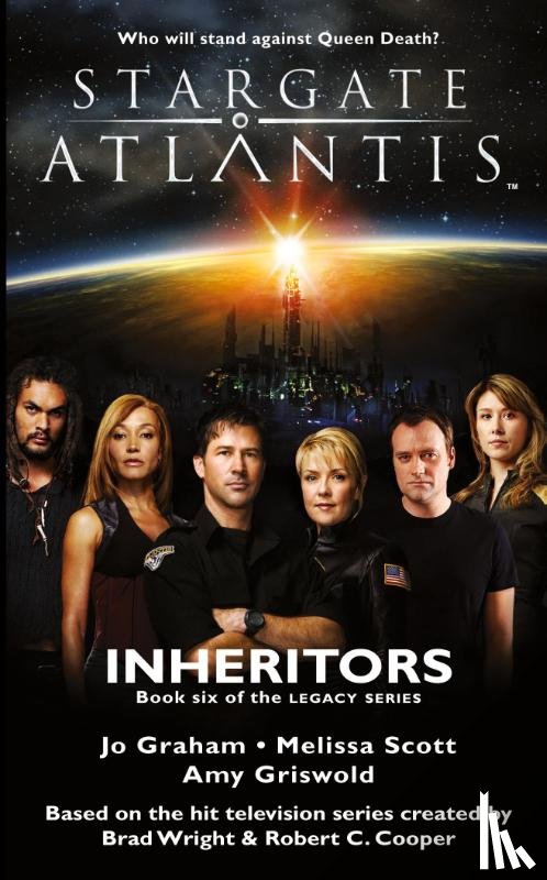 Graham, Jo, Scott, Melissa, Griswold, Amy - STARGATE ATLANTIS Inheritors (Legacy book 6)