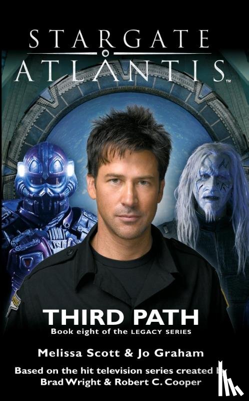 Scott, Melissa, Graham, Jo - STARGATE ATLANTIS Third Path (Legacy book 8)