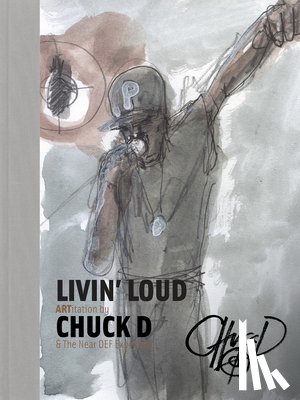 D, Chuck - Livin' Loud