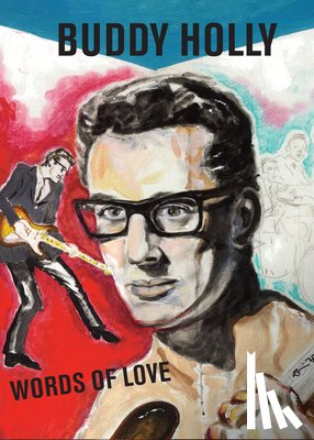 Foundation, The Buddy Holly Educational - Words of Love: Buddy Holly