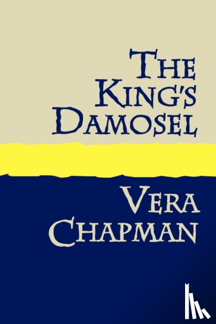 Chapman, Vera - The King's Damosel