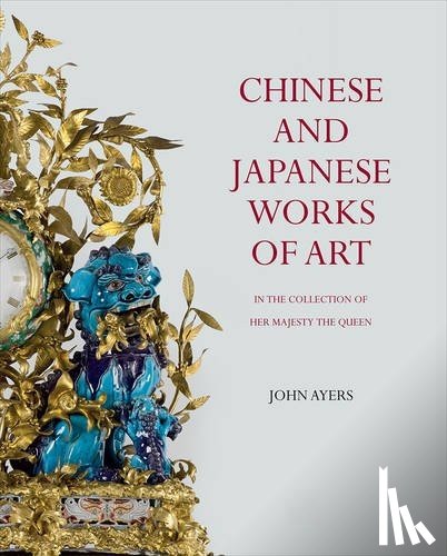 Ayers, John - Chinese and Japanese Works of Art