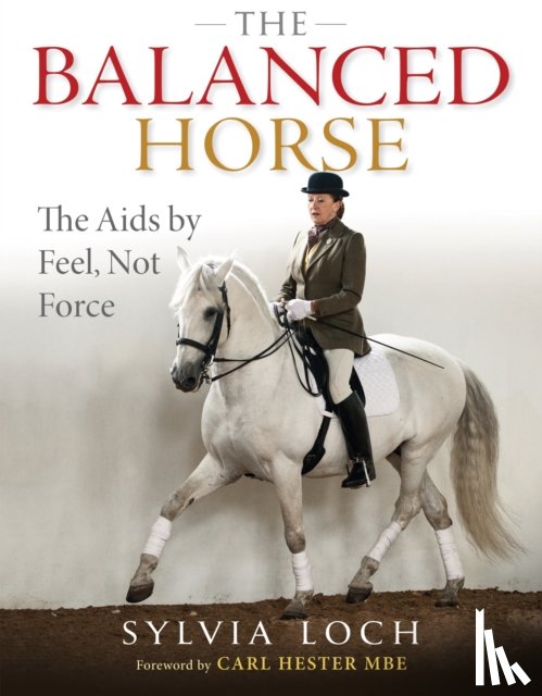 Loch, Sylvia - The Balanced Horse