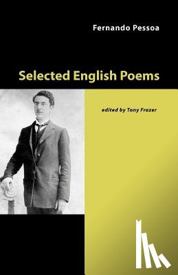 Pessoa, Fernando - Selected English Poems