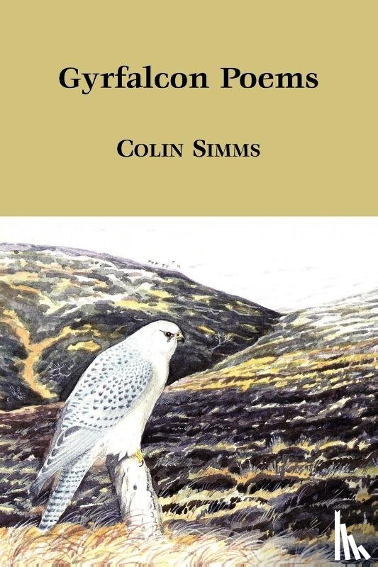 Simms, Colin - Gyrfalcon Poems