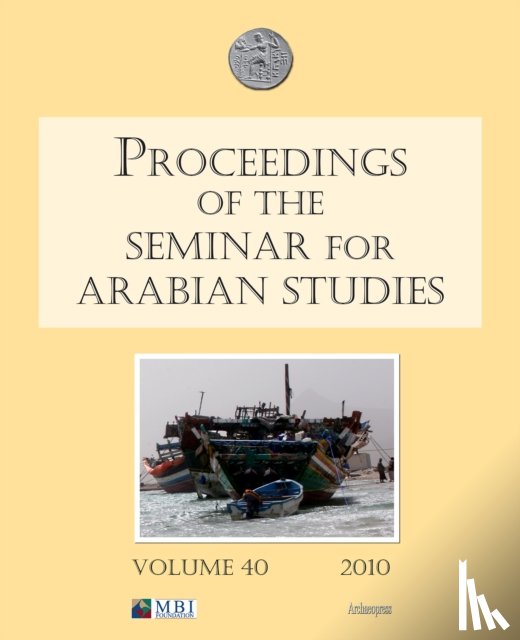  - Proceedings of the Seminar for Arabian Studies Volume 40 2010