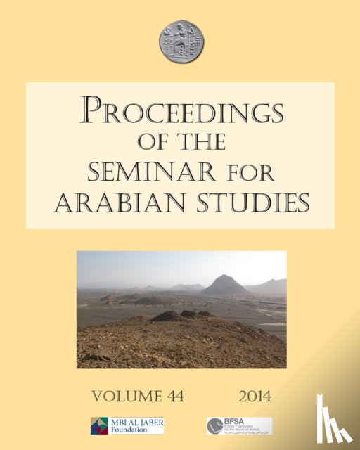  - Proceedings of the Seminar for Arabian Studies Volume 44 2014