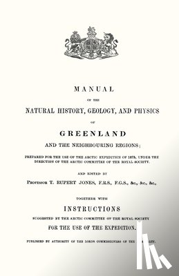  - Manual of the Natural History, Geology, and Physics of Greenland 1875 Volume 1