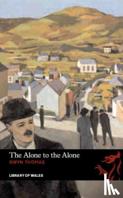 Thomas, Gwyn - The Alone to the Alone