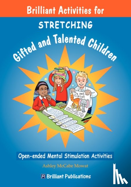 McCabe-Mowat, Ashley - Brilliant Activities for Stretching Gifted and Talented Children