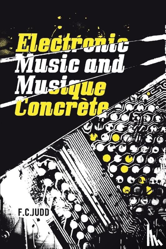Judd, F.C. - Electronic Music and Musique Concrete