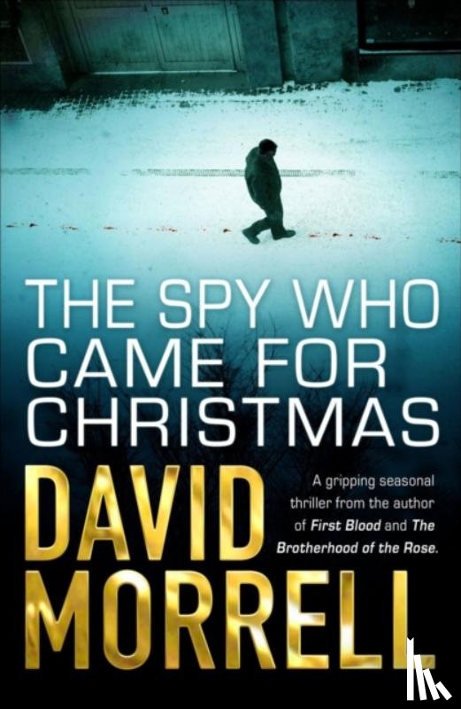 Morrell, David - The Spy Who Came For Christmas