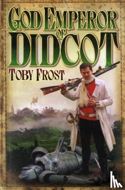 Frost, Toby - God Emperor Of Didcot