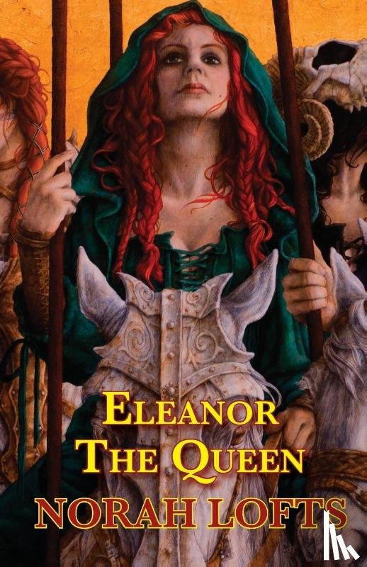 Lofts, Norah - Eleanor The Queen