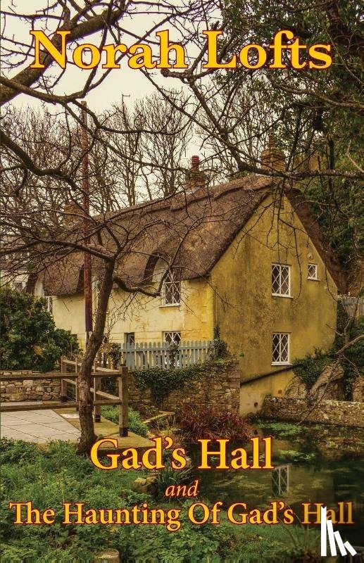 Lofts, Norah - Gad's Hall Omnibus