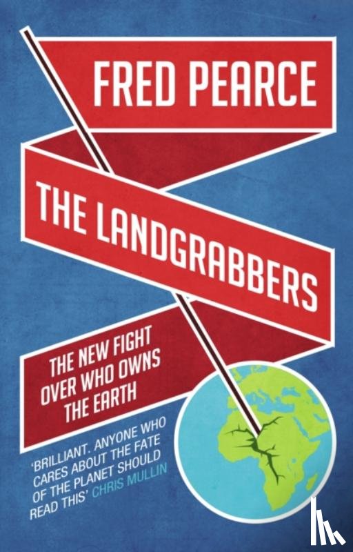 Pearce, Fred - The Landgrabbers
