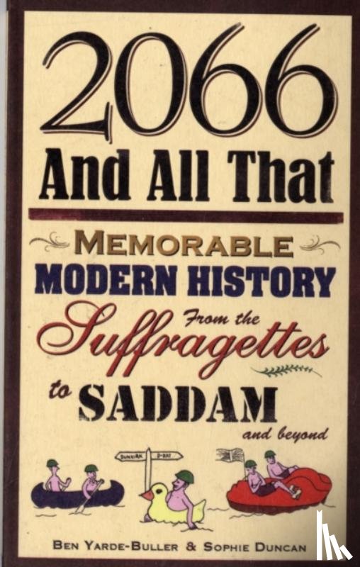 Yarde-Buller, Ben - 2066 and All That: Memorable Modern History