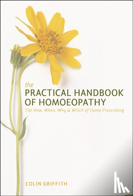 Griffith, Colin - Practical Handbook of Homoeopathy