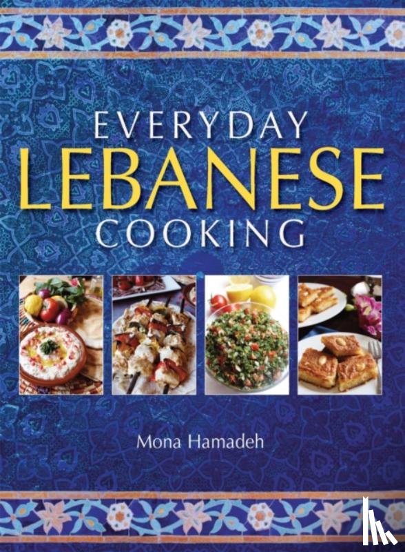 Hamadeh, Mona - Everyday Lebanese Cooking