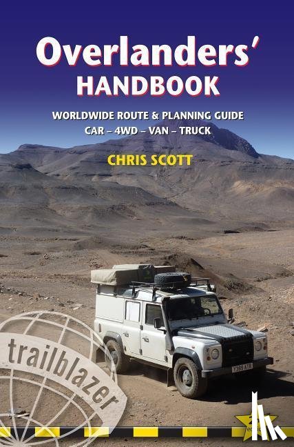 Scott, Chris - Overlanders' Handbook Trailblazer Guide