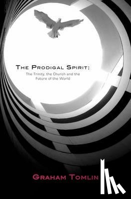 Tomlin, Graham - The Prodigal Spirit