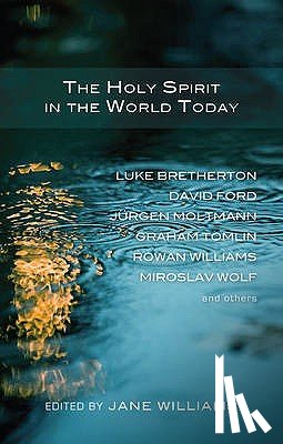 Williams, Jane Ed - The Holy Spirit in the World Today