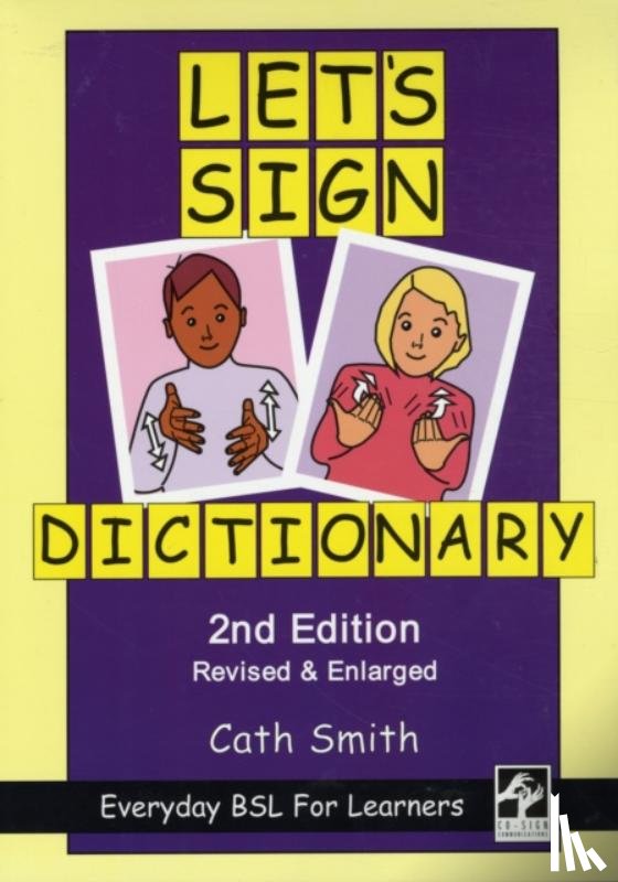 Smith, Cath - Let's Sign Dictionary: Everyday BSL for Learners