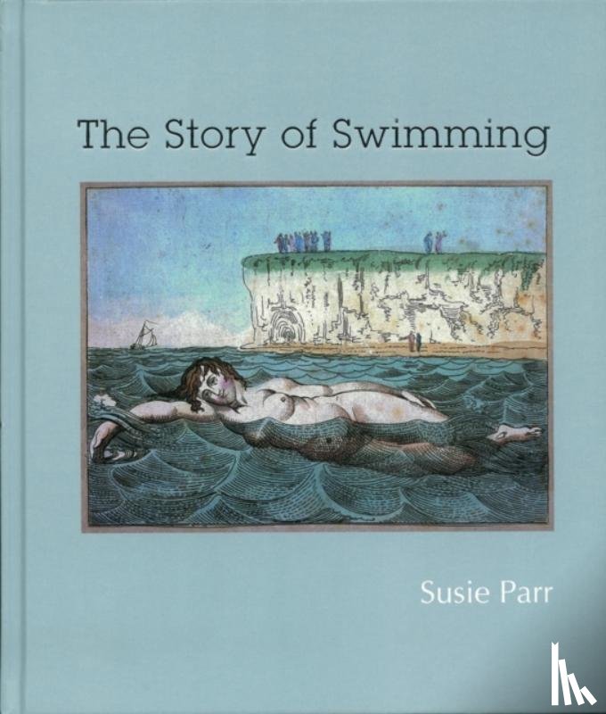 Parr, Susie - The Story of Swimming